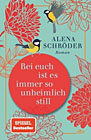 Buchcover: Alena Schröder – Bei Euch ist es immer so unheimlich still