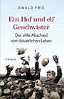 Buchcover: Ewald Frie – Ein Hof und 11 Geschwister