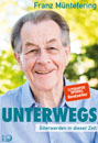 Buchcover: Franz Müntefering – Unterwegs. Älterwerden in dieser Zeit