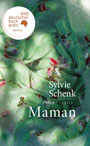 Buchcover: Sylvie Schenk – Maman
